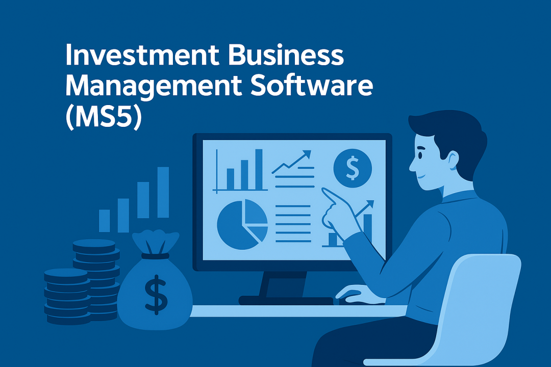 Investment Business Management Software (MS5)