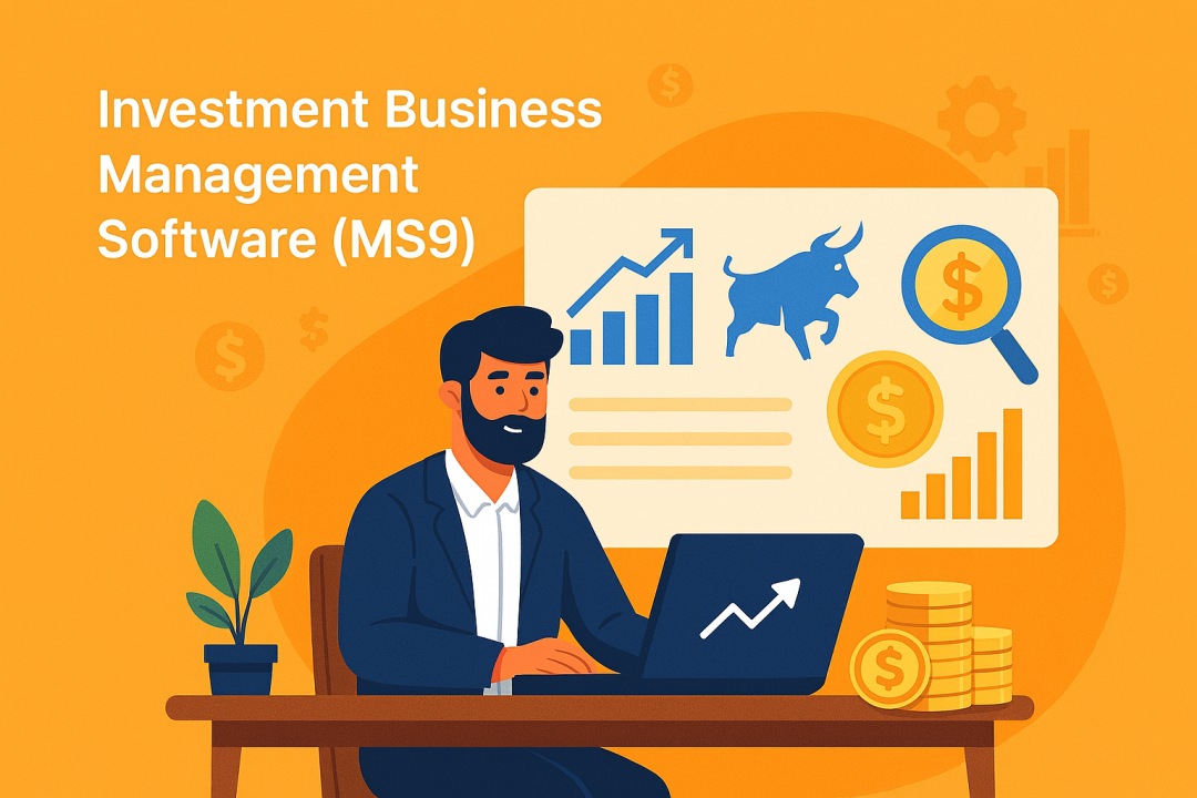 Investment Business Management Software (MS9)